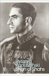Shah of Shahs - Ryszard Kapuscinski (2006)