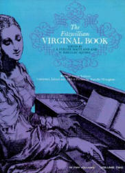 The Fitzwilliam Virginal Book - John A. Maitland (2006)