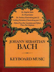 Keyboard Music - Johann Sebastian Bach, Classical Piano Sheet Music, Johann Sebastian Bach (2006)