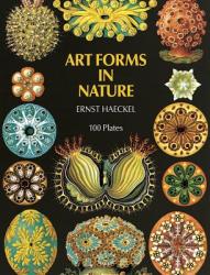 Art Forms in Nature - Ernst Haeckel (2006)
