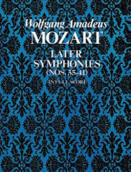 Later Symphonies (Nos. 35-41) in Full Score - Wolfgang Amadeus Mozart (2006)
