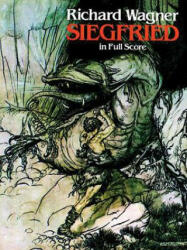 Siegfried in Full Score - Richard Wagner, Opera and Choral Scores, Richard Wagner (2003)