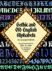 Gothic and Old English Alphabets - Dan X. Solo (2007)