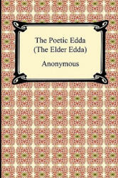 Poetic Edda (the Elder Edda) - Anonymous (2010)