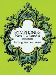 Symphonies Nos. 1, 2, 3 and 4 in Full Score - Ludwig van Beethoven (2001)