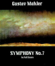 Symphony No. 7 - Gustav Mahler, Music Scores, Gustav Mahler (2011)