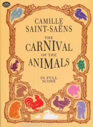 Camille Saint-Saens: Camille Saint-Saens: Carnival of the Animals - partitúra (2008)