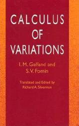 Calculus of Variations - Isarel M. Gelfand, S. V. Fomin (2010)