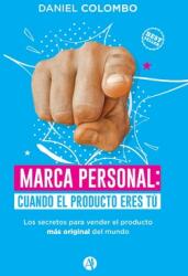 Marca personal: cuando el producto eres t (ISBN: 9789878701523)