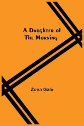 A Daughter Of The Morning (ISBN: 9789354546990)