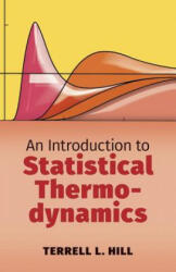 Introduction to Statistical Thermodynamics - Terrell L. Hill (2001)