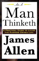 As A Man Thinketh - James (University of Pittsburgh) Allen (2008)