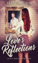 Love's Reflections (ISBN: 9784867514610)