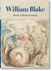 William Blake. Dante's 'Divine Comedy'. the Complete Drawings. 40th Ed. - Sebastian Schütze, Maria Antonietta Terzoli (ISBN: 9783836589147)