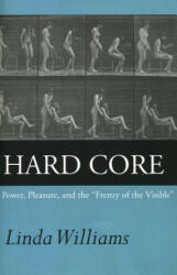 Hard Core: Power Pleasure and the Frenzy of the Visible Expanded Edition (2004)