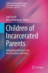 Children of Incarcerated Parents - Judy Krysik, Nancy Rodriguez (ISBN: 9783030847128)