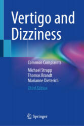 Vertigo and Dizziness: Common Complaints - Michael Strupp, Thomas Brandt, Marianne Dieterich (ISBN: 9783030782597)