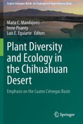 Plant Diversity and Ecology in the Chihuahuan Desert: Emphasis on the Cuatro Cinegas Basin (ISBN: 9783030449650)