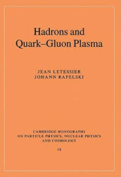 Hadrons and Quark-Gluon Plasma - Jean LetessierJohann Rafelski (2011)