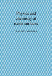 Physics and Chemistry at Oxide Surfaces - Claudine Noguera (2008)