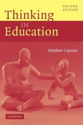 Thinking in Education - Matthew Lipman (2003)