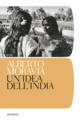 Un'idea dell'India - Alberto Moravia (ISBN: 9788845244926)