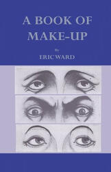 A Book Of Make-Up - Eric Ward (ISBN: 9781444655032)