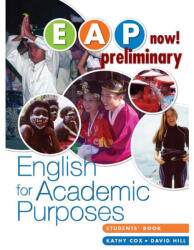 Kathy Cox, David Hill: EAP now! - English for Academic Purposes Preliminary Student's Book (ISBN: 9780733978050)