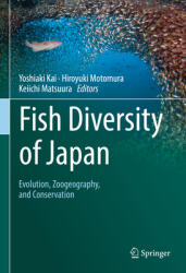 Fish Diversity of Japan: Evolution Zoogeography and Conservation (ISBN: 9789811674266)