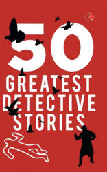 50 GREATEST DETECTIVE STORIES (ISBN: 9789390918638)