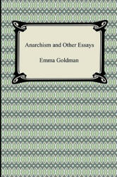 Anarchism and Other Essays - Emma Goldman (2008)