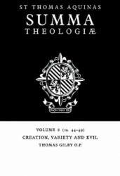 Summa Theologiae: Volume 8, Creation, Variety and Evil - Thomas Aquinas (2010)