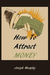 How To Attract Money (2010)