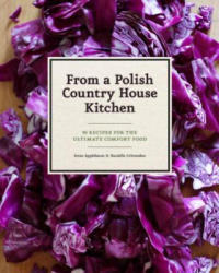 In a Polish Country House Kitchen - Anne Applebaum (2012)
