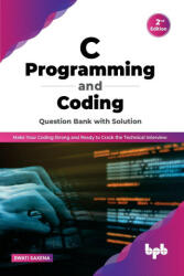 C Programming and Coding Question Bank with Solution (ISBN: 9789355512482)