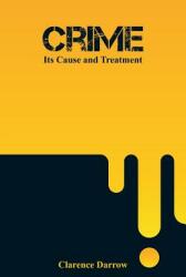 Crime: Its Cause and Treatment (ISBN: 9789353291228)