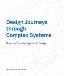 Design Journeys through Complex Systems (ISBN: 9789063696344)