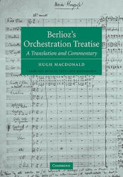 Berlioz's Orchestration Treatise - Hugh Macdonald (2005)