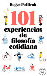 101 Experiencias de Filosofa Cotidiana / Astonish Yourself: 101 Experiments in the Philosophy of Everyday Life (ISBN: 9788418733260)