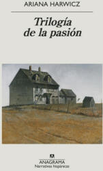 Trilogía de la pasión - ARIANA HARWICZ (ISBN: 9788433999443)