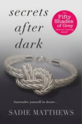 Secrets After Dark (After Dark Book 2) - Sadie Matthews (2012)