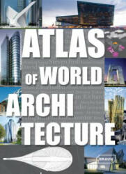 Atlas of World Architecture - Markus Sebastian Braun (2012)