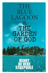 The Blue Lagoon & the Garden of God (ISBN: 9788027342273)