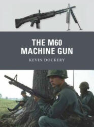 M60 Machine Gun - Kevin Dockery (2012)