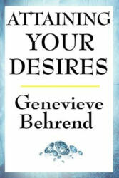 Attaining Your Desires - Genevieve Behrend (2008)