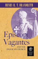 Episcopi Vagantes and the Anglican Church (2006)