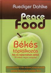 Peace Food - Békés táplálkozás (2012)