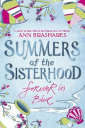 Summers of the Sisterhood: Forever in Blue - Ann Brashares (2007)