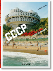 Frdric Chaubin. Cccp. Cosmic Communist Constructions Photographed. 40th Ed. (ISBN: 9783836587792)