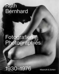 Ruth Bernhard. Fotografien - Photographies - Susanne Albrecht, Ruth Bernhard (ISBN: 9783803034151)